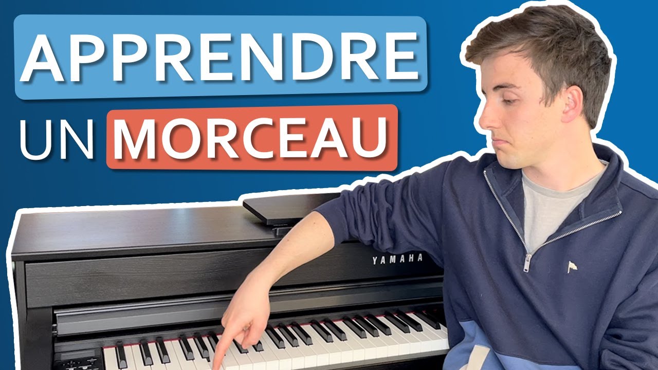 Comment apprendre un morceau de piano ? (Guide complet)