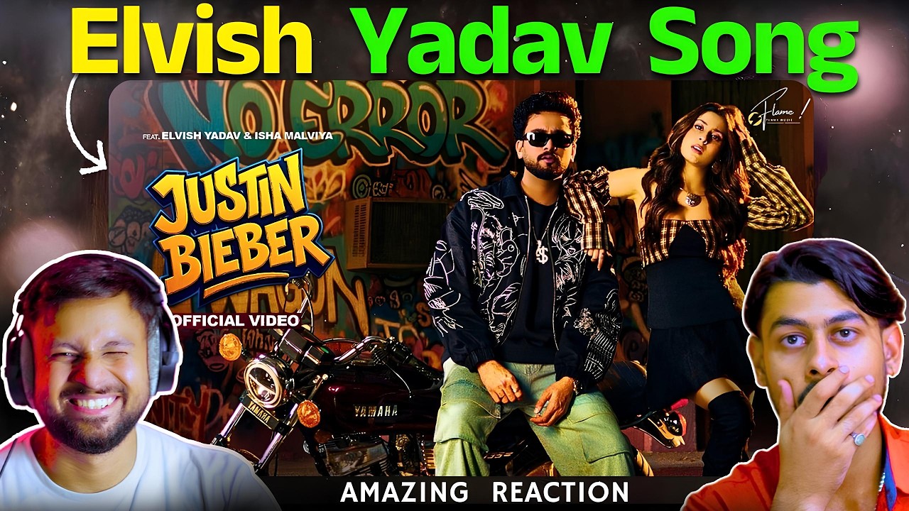 Justin Beiber Song Reaction | Elvish Yadav | The Reacting Bros