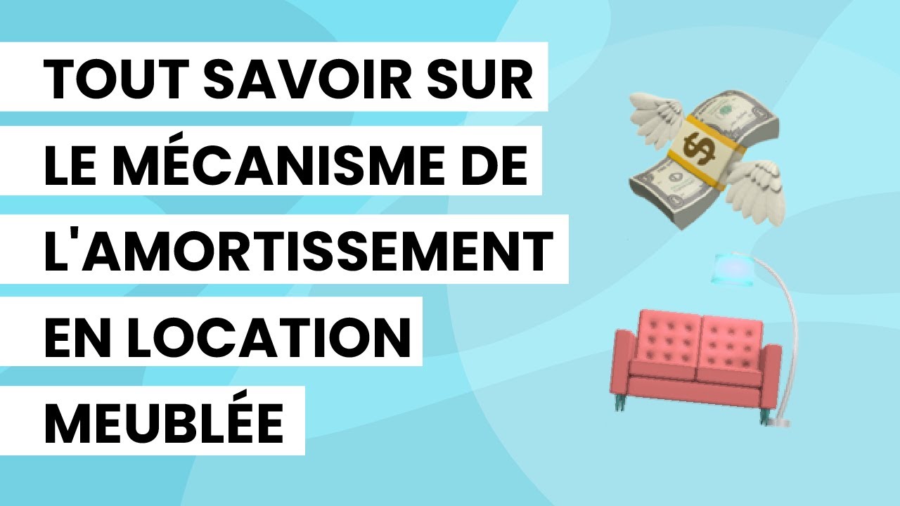 Location meublée : le mécanisme de l'amortissement lmnp reel🔎