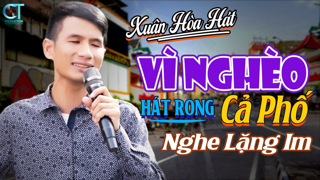 Đêm Mưa Nhớ Mẹ, Vì Nghèo - Xuân Hòa Ca Sĩ Mù Hát Rong Đường Phố Giọng Ca Cảm Xúc Nghe Buồn