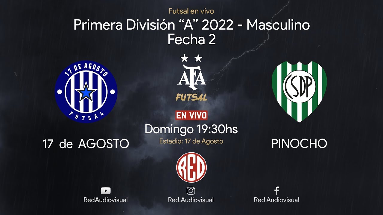 🔴 17 de Agosto vs Pinocho - Fecha 2 - Primera División A - Futsal AFA 2022