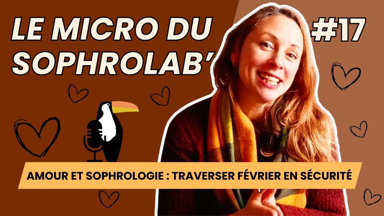 Amour et sophrologie : traverser février en sécurité