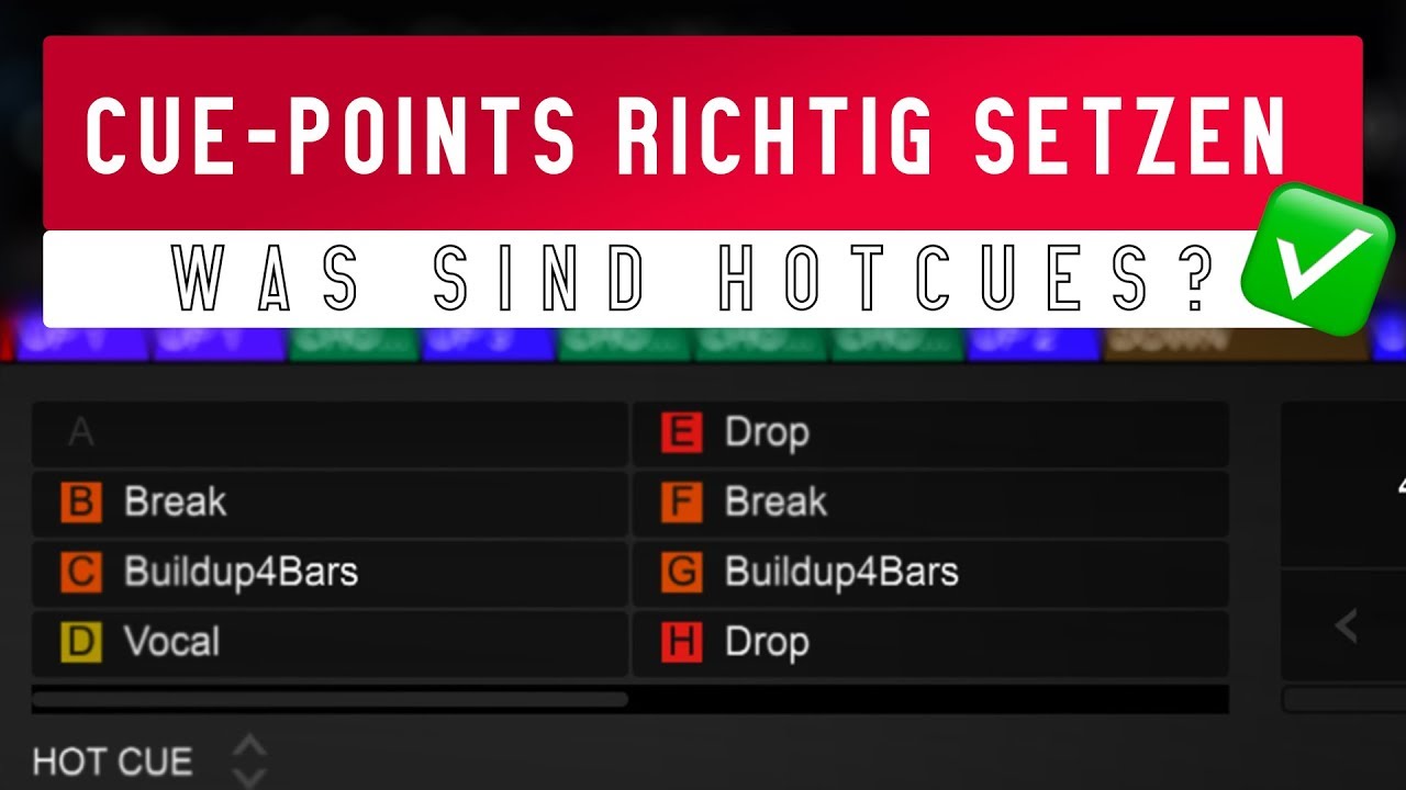 CUE-PUNKTE RICHTIG SETZEN - Was Sind Hot Cues 🔥?