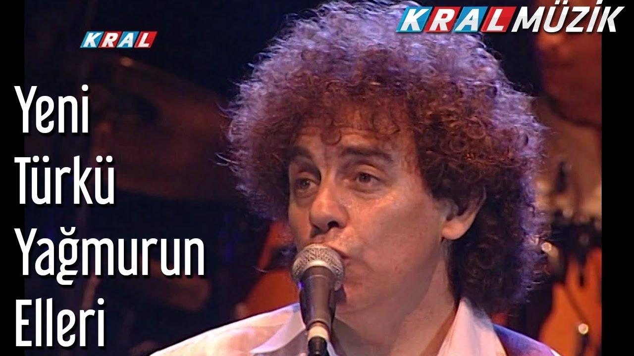 Yağmurun Elleri - Yeni Türkü