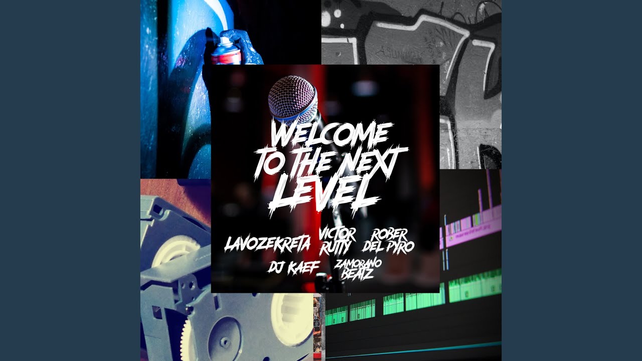 Welcome To The Next Level