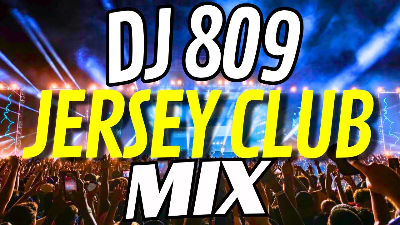Jersey Club Mix 2023 | DJ 809
