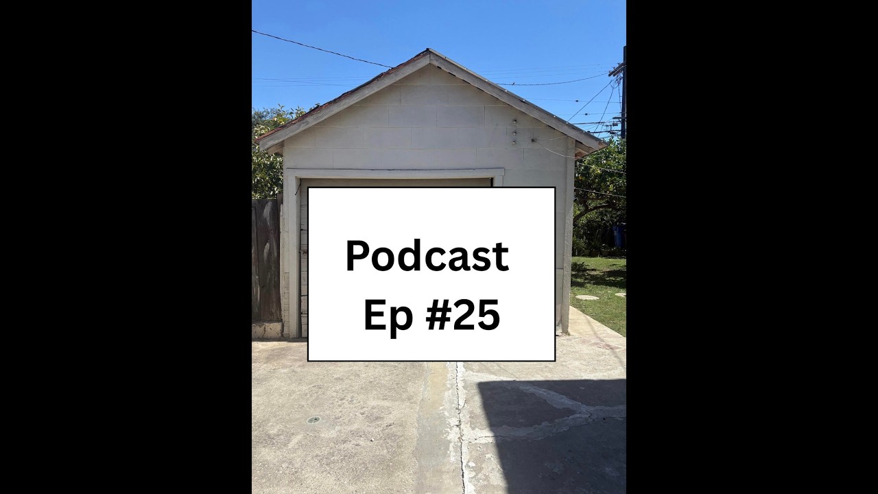 Garage Podcast | Episode #25