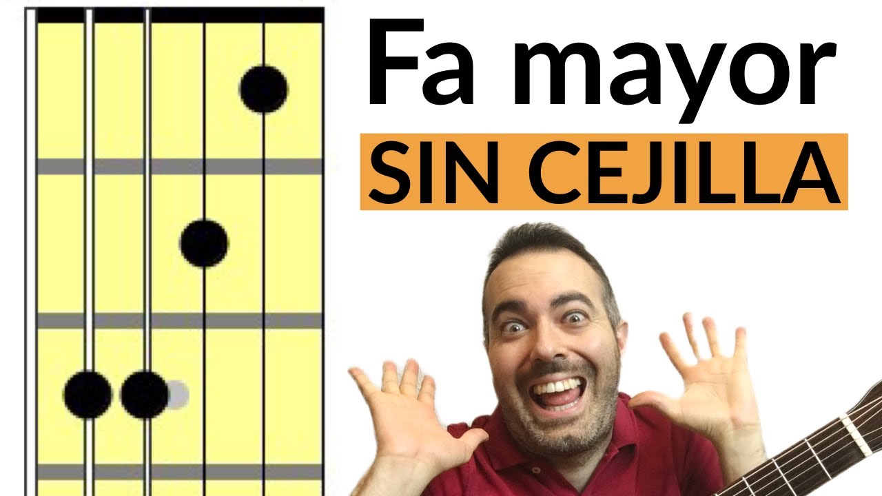 Fa mayor sin cejilla: 5 formas de Mejorar tu Acorde de Fa mayor