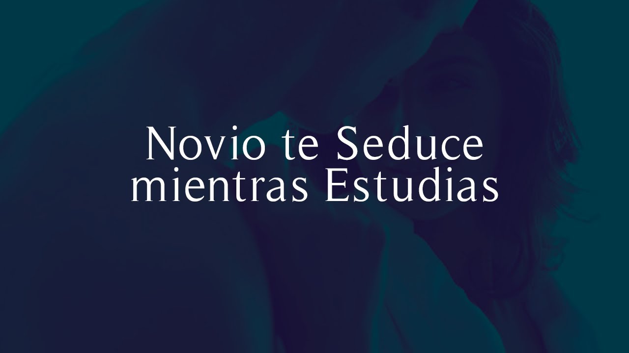 Novio no te deja estudiar para el examen ASMR