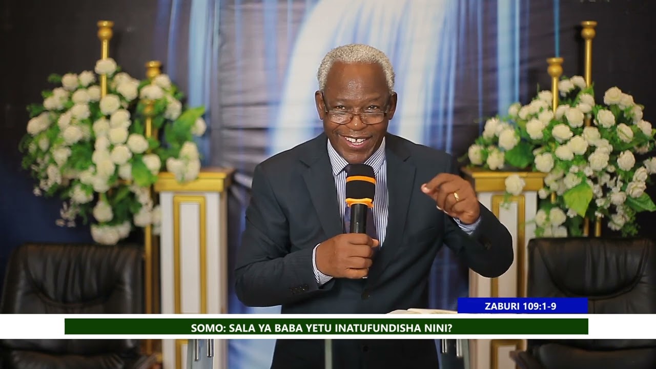 SALA YA BABA YETU INATUFUNDISHA NINI? | MCH.DKT.PRAYGOD MGONJA | MWEKA HAZINA MKUU WA EAGT |