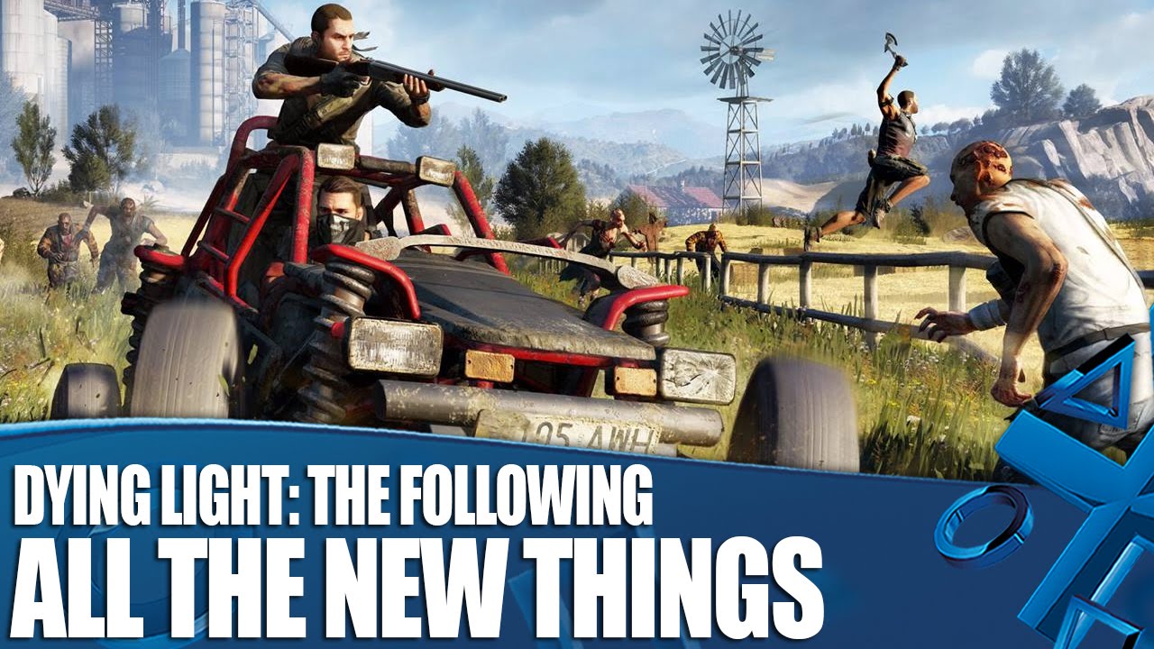Dying Light: The Following - All The New Things You Can Do
