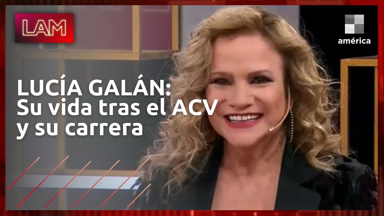 Lucía Galán: su vida después del ACV y su carrera artística | Entrevista completa