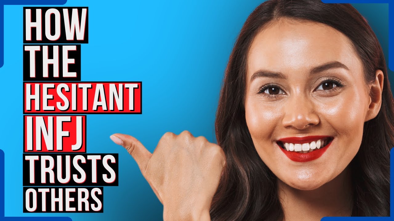 8 Set Requirements INFJs Need To Fully Trust Someone