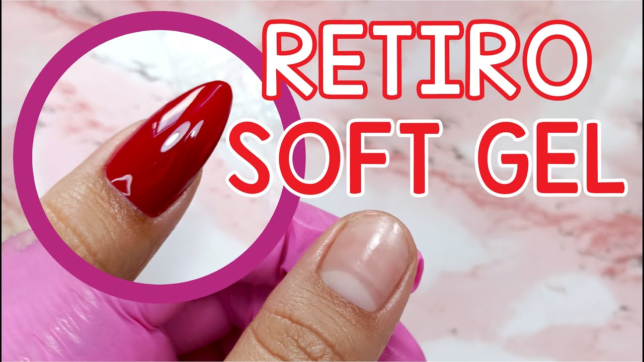 RETIRO de uñas SOFT GEL o PRESS ON con GEL SÓLIDO | Muy fácil y SIN LASTIMAR UÑA NATURAL