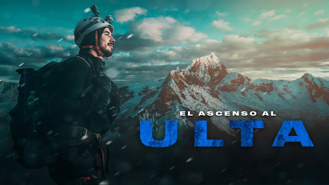 Huaraz y la Cordillera Blanca: El DESAFÍO deESCALAR el NEVADO ULTA  |  Ep 40