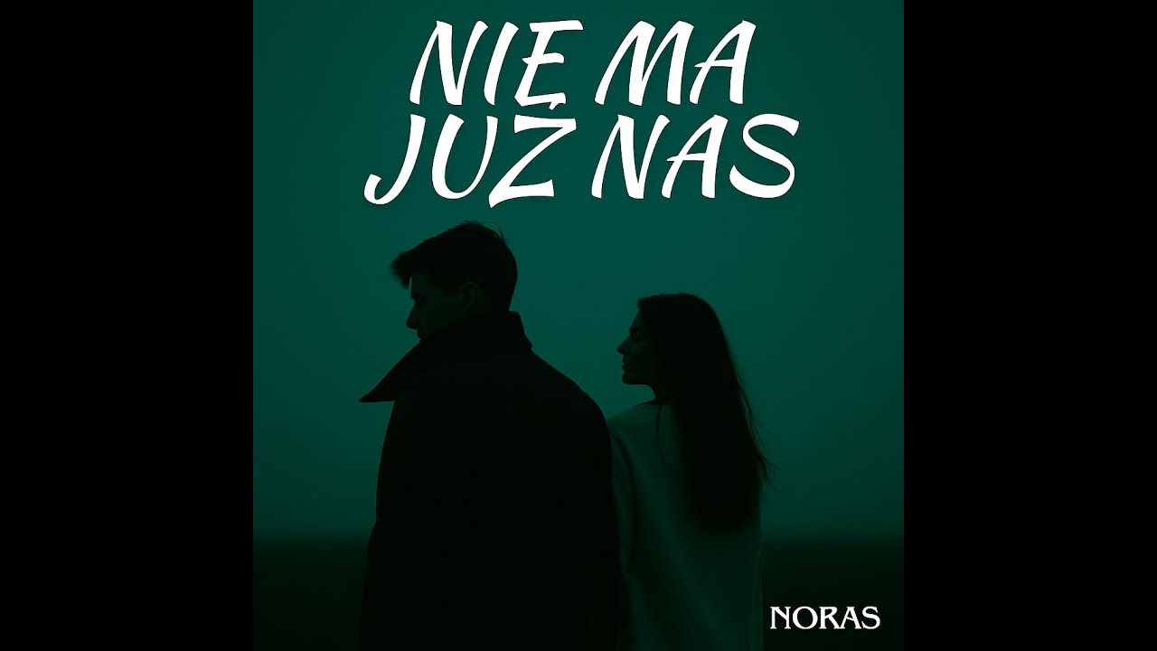 Noras - Nie ma już nas (Official Audio)