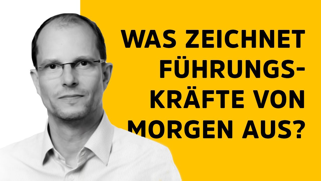 Was zeichnet Führungskräfte von morgen aus? - KCF-Impuls mit Michael Kühner