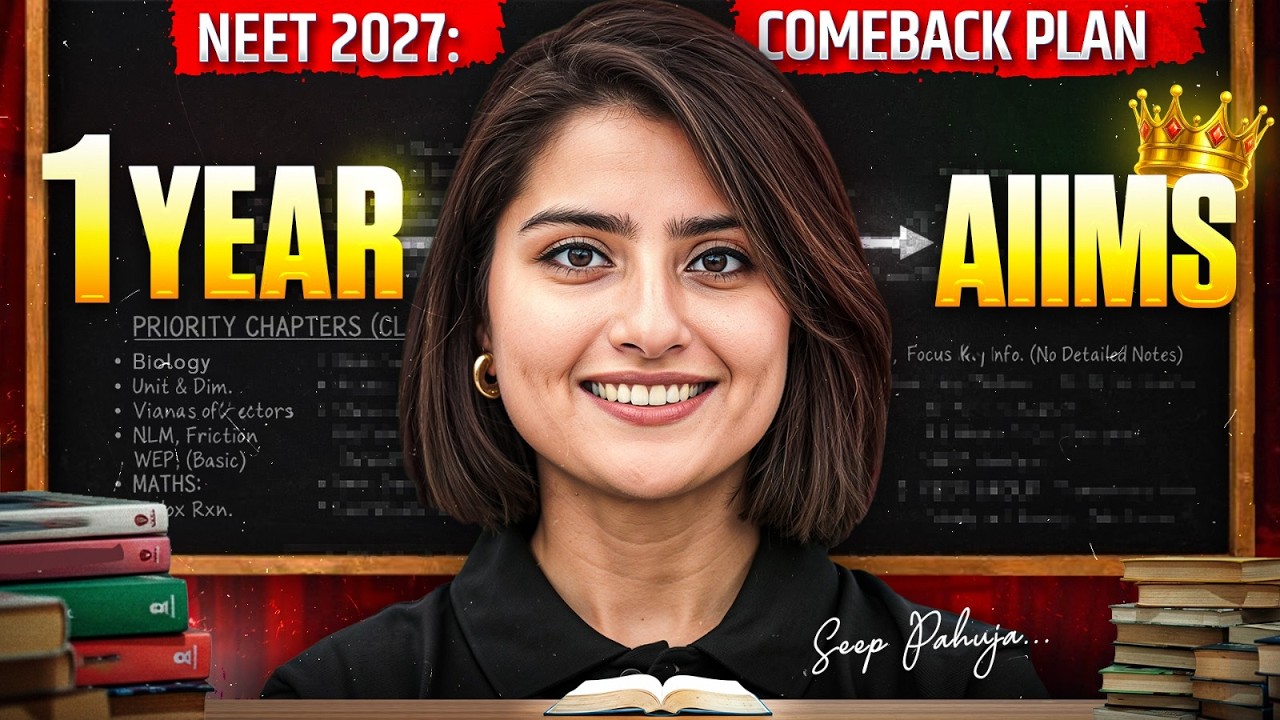 You Don’t Need a Drop Year for AIIMS | The Ultimate NEET 2027 Roadmap | Seep Pahuja