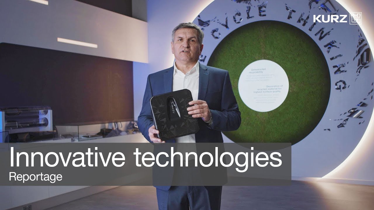 Innovative technologies by KURZ