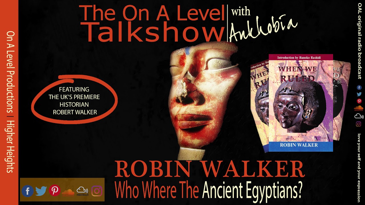 Who Were The Ancient Egyptians? w/ Master Teacher Robin Walker