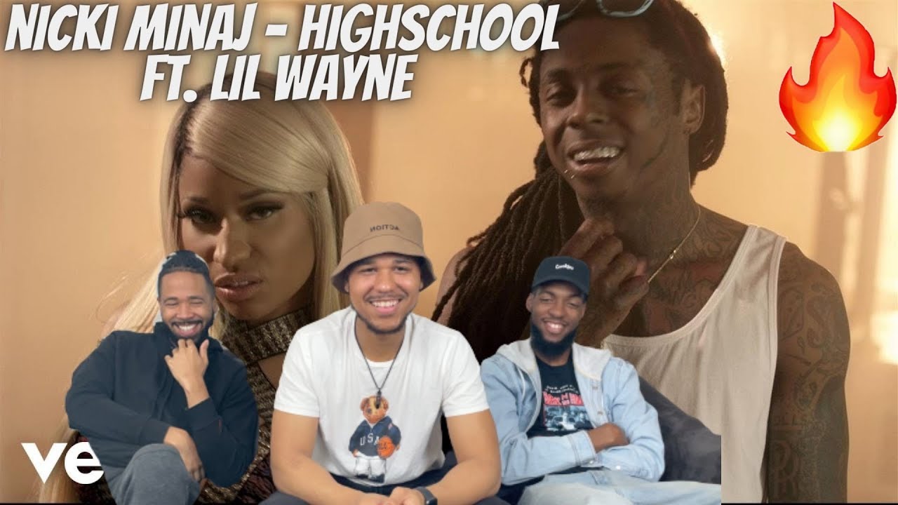 Nicki Minaj - High School (Explicit) ft. Lil Wayne Reaction!!!