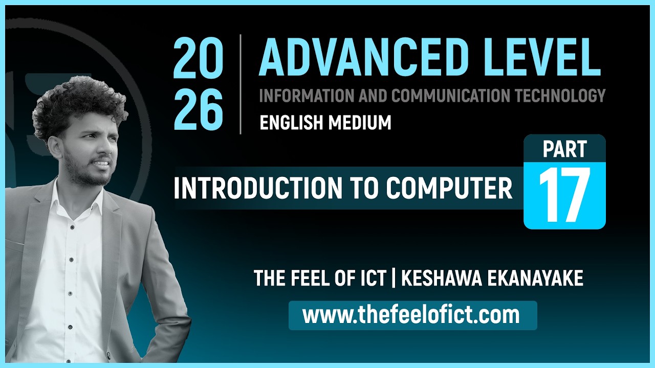 INTRODUCTION TO COMPUTER - LESSON 02 | PART 17 | 2027 | A/L ICT | ENGLISH MEDIUM