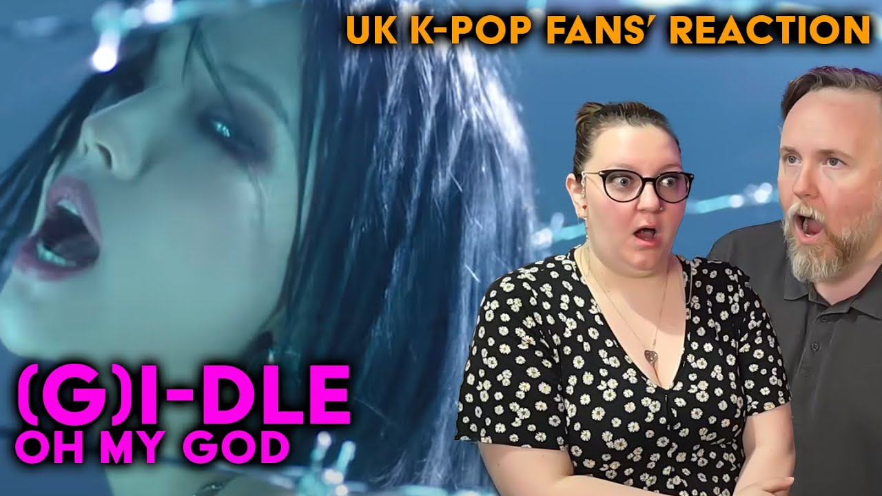 (G)I-DLE - Oh My God - UK K-Pop Fans Reaction