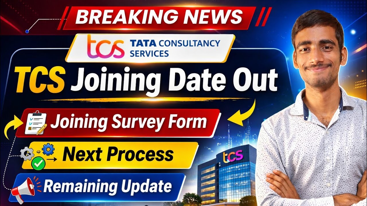 TCS Joining Date Out 🔥 Survey Form Released | Next Process & Final Update