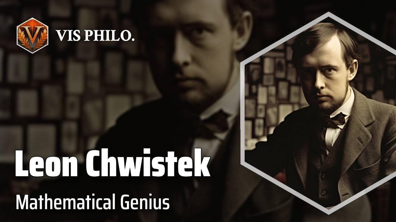 Leon Chwistek: Mastering Mathematical Logic｜Philosopher Biography