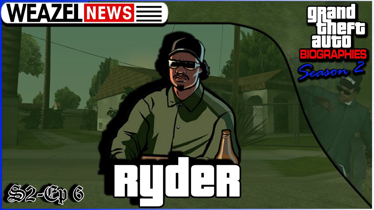 Лэнс «Райдер» Уилсон | Биографии Grand Theft Auto | 6 сезон, 2 серия