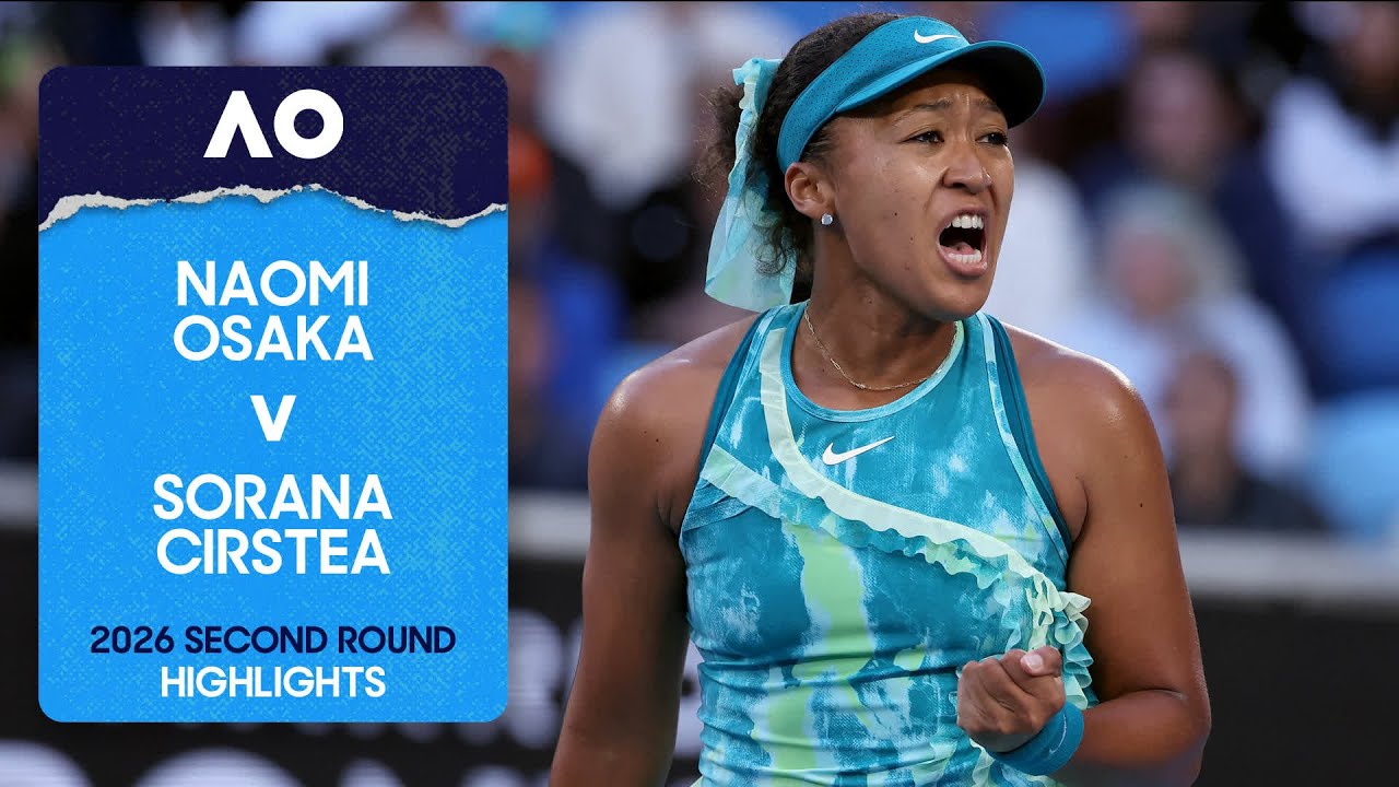 Naomi Osaka v Sorana Cirstea Highlights | Australian Open 2026 Second Round