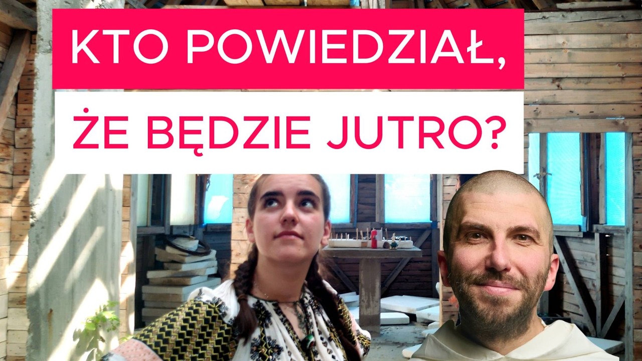 Kto powiedział, że będzie jutro? | o. Krzysztof Pałys OP