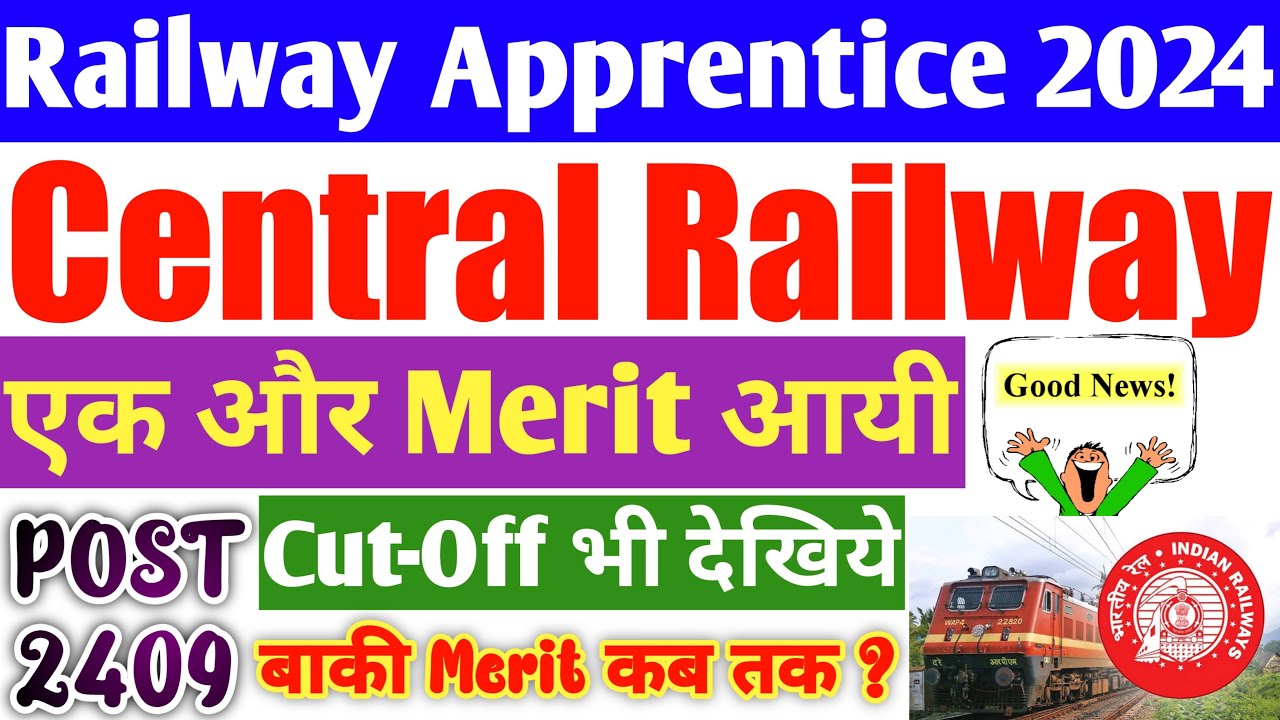 Railway Apprentice 2024 | Central Railway Apprentice Merit List Big Update, Cutoff, ITI Apprentice