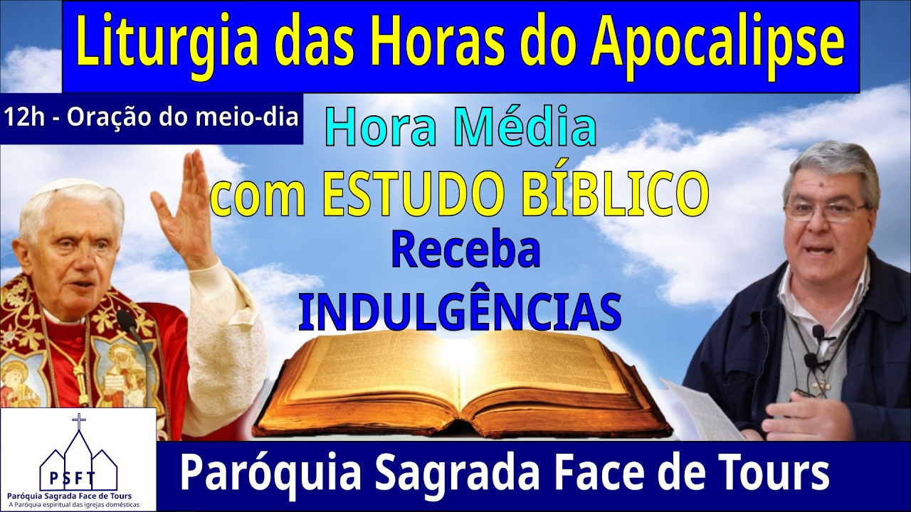 ORAÇÃO DO MEIO-DIA - LITURGIA DAS HORAS - HORA MÉDIA com Indulgências