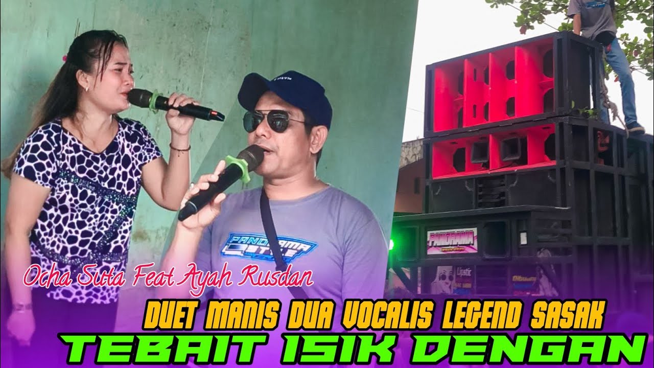 DUET YANG DI TUNGGU TUNGGU DUA VOCALIS LEGENDARIS SASAK AKHIRNYA BERTEMU || TE BAIT SIK DENGAN ||