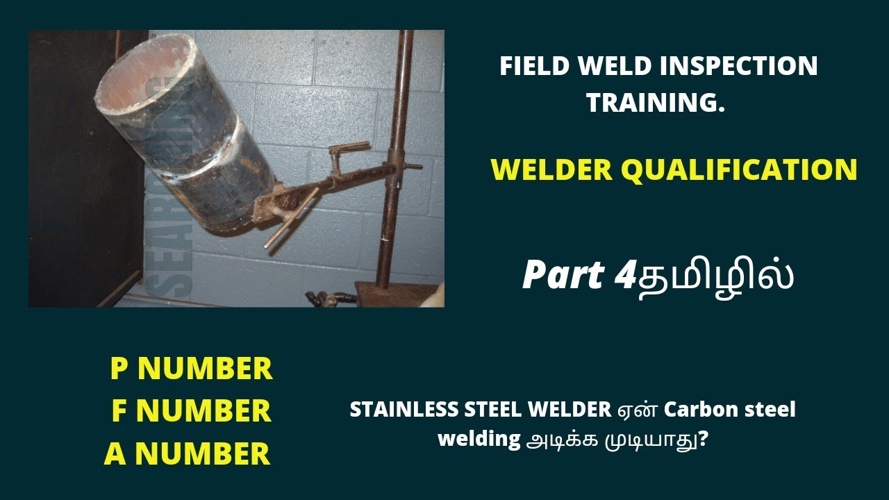ASME SEC IX welder qualification | pipe welders | P F A number | Welding positions | QA QC TAMIL