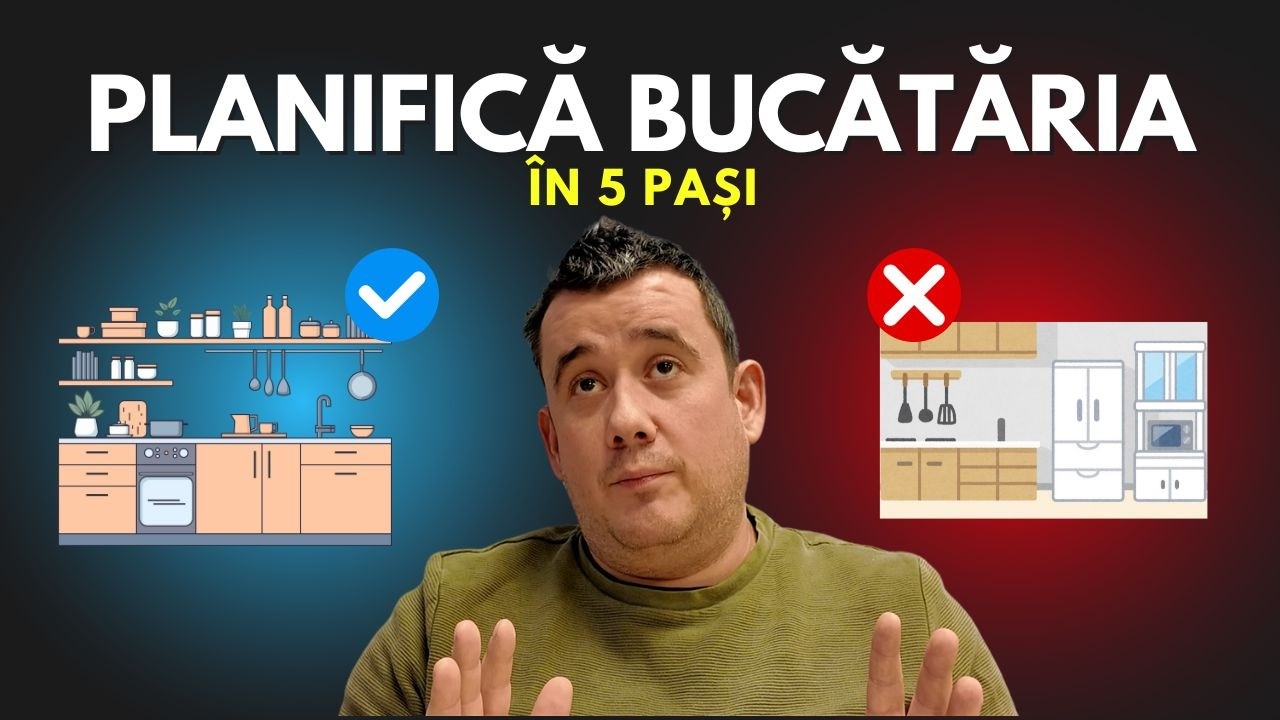Planificarea bucatariei -5 pasi logici