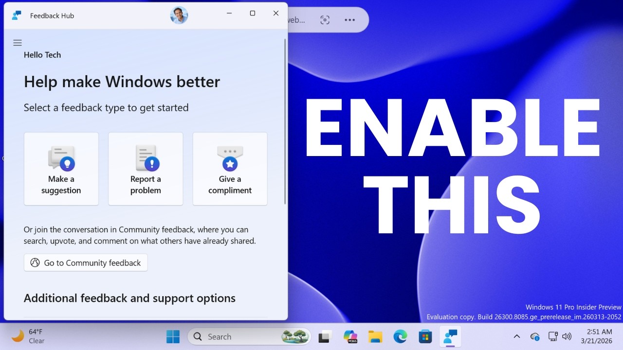 Enable NEW Feedback Hub + Hidden Features in Windows 11 Build 26300 (ViVeTool Guide)