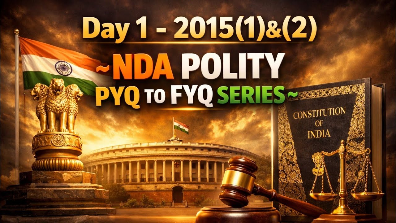 Day 01 UPSC Polity PYQ to FYQ Series | NDA 2015(1)&(2) | Concepts, Elimination Trick @upscdiaryvinay