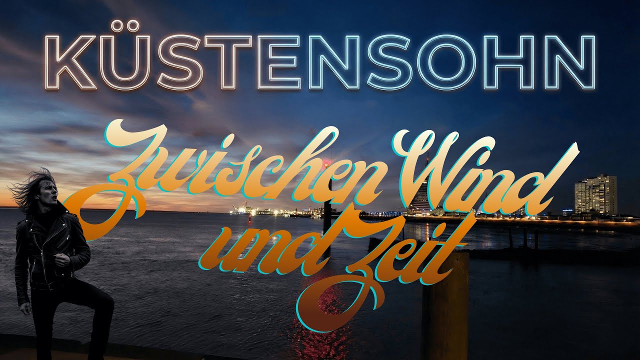 Küstensohn - Zwischen Wind und Zeit