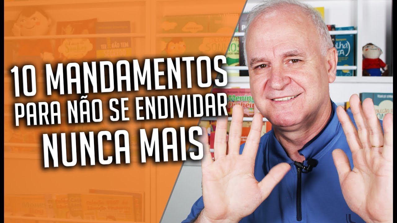 10 MANDAMENTOS para NÃO SE ENDIVIDAR!