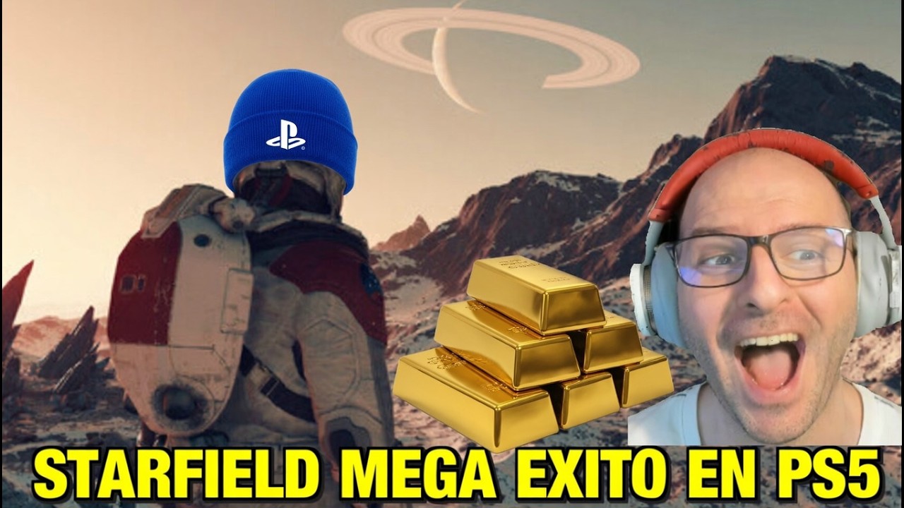 &iexcl;&iexcl;&iexcl;STARFIELD ES UN SUPER &Eacute;XITO DE VENTAS EN PS5 JAJAJAJAJA!!! - Sasel - sony playstation
