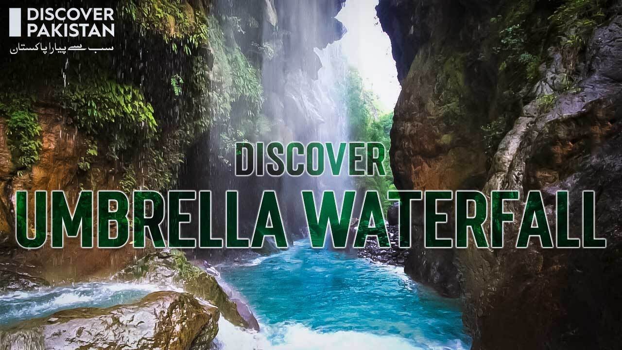 Discover Umbrella Waterfall | Poona Abbottabad Pakistan | Discover Pakistan