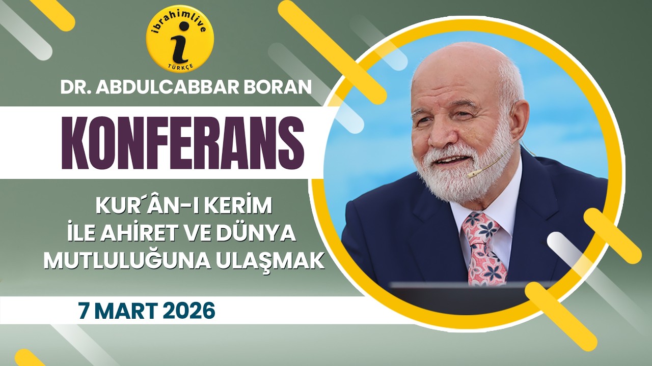 Kurani Kerim İle Ahiret Ve Dünya   Mutluluğuna Ulaşmak |  Dr. Abdulcabbar Boran