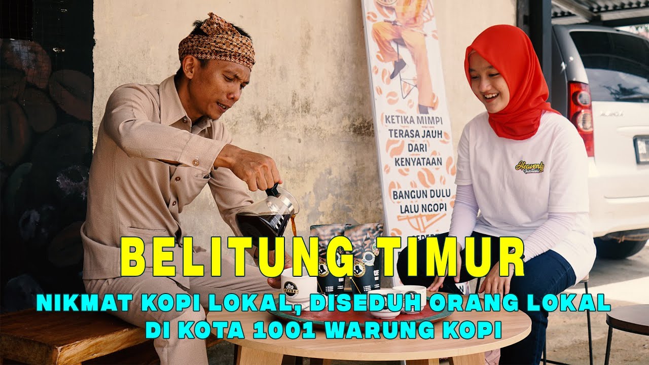 BELITUNG TIMUR : EAT, COFFEE, AND TRAVEL