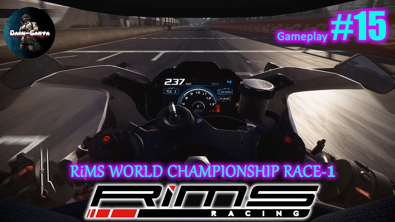RiMS Racing Career Mode - Gameplay #15 [ RiMS WORLD CHAMPIONSHIP RACE-1 ]
