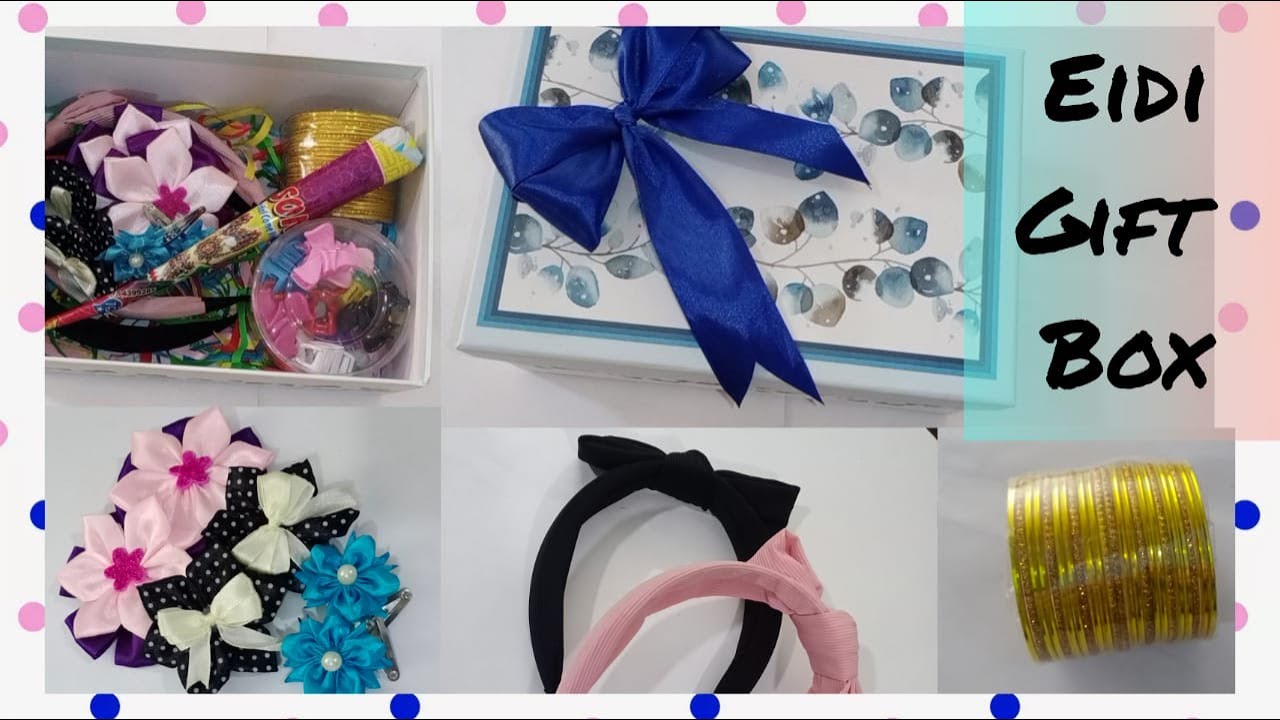 Eidi gift box for little girls | Eid gift ideas
