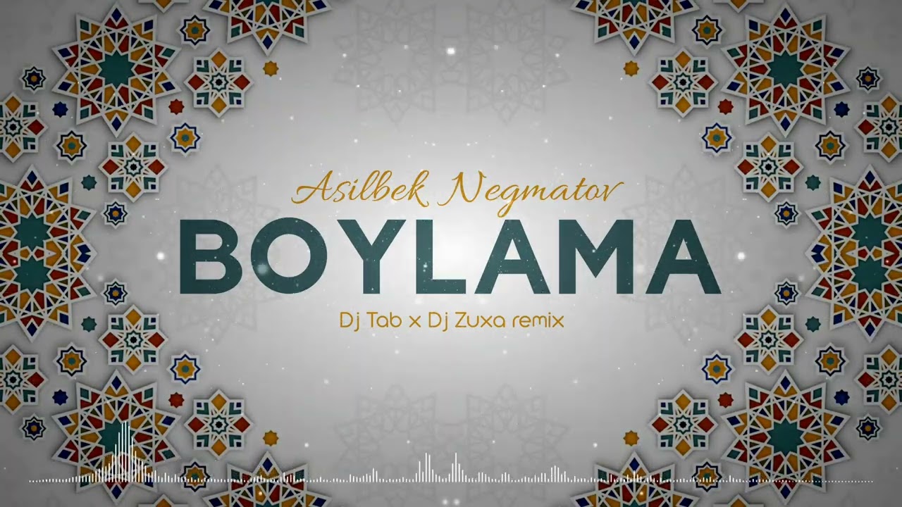 Asilbek Negmatov - Boylama (Dj Zuxa x Dj Tab Remix)