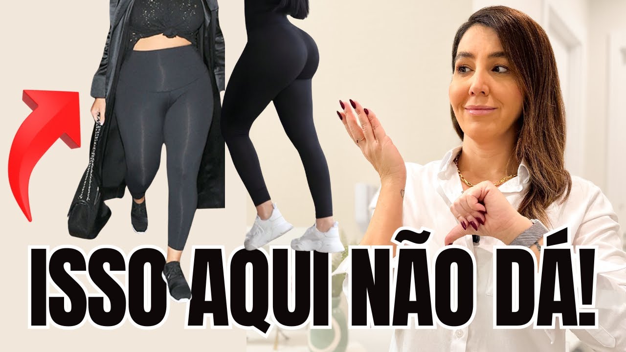NÃO USE A CALÇA LEGGING ASSIM. EXISTE UM FORMATO QUE VALORIZA! #calçalegging