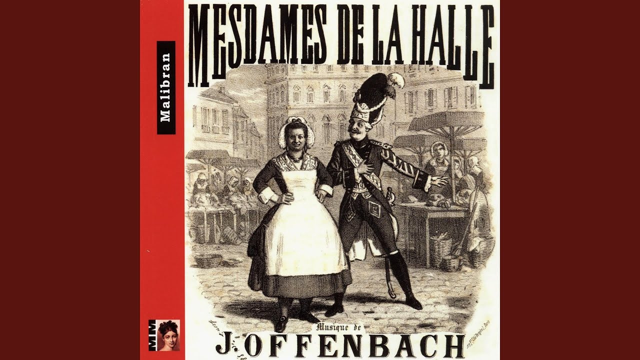 Mesdames de la Halle: Quel est ce vacarme..?